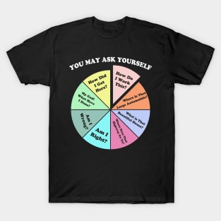 You May Ask Yourself Classic 80's Pop Music Retro Pie Chart T-Shirt